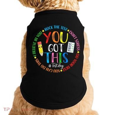Test Day Rock The Test Teacher Testing Day You Got This Doggie Tank