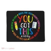 Test Day Rock The Test Teacher Testing Day You Got This Mousepad thumb 0