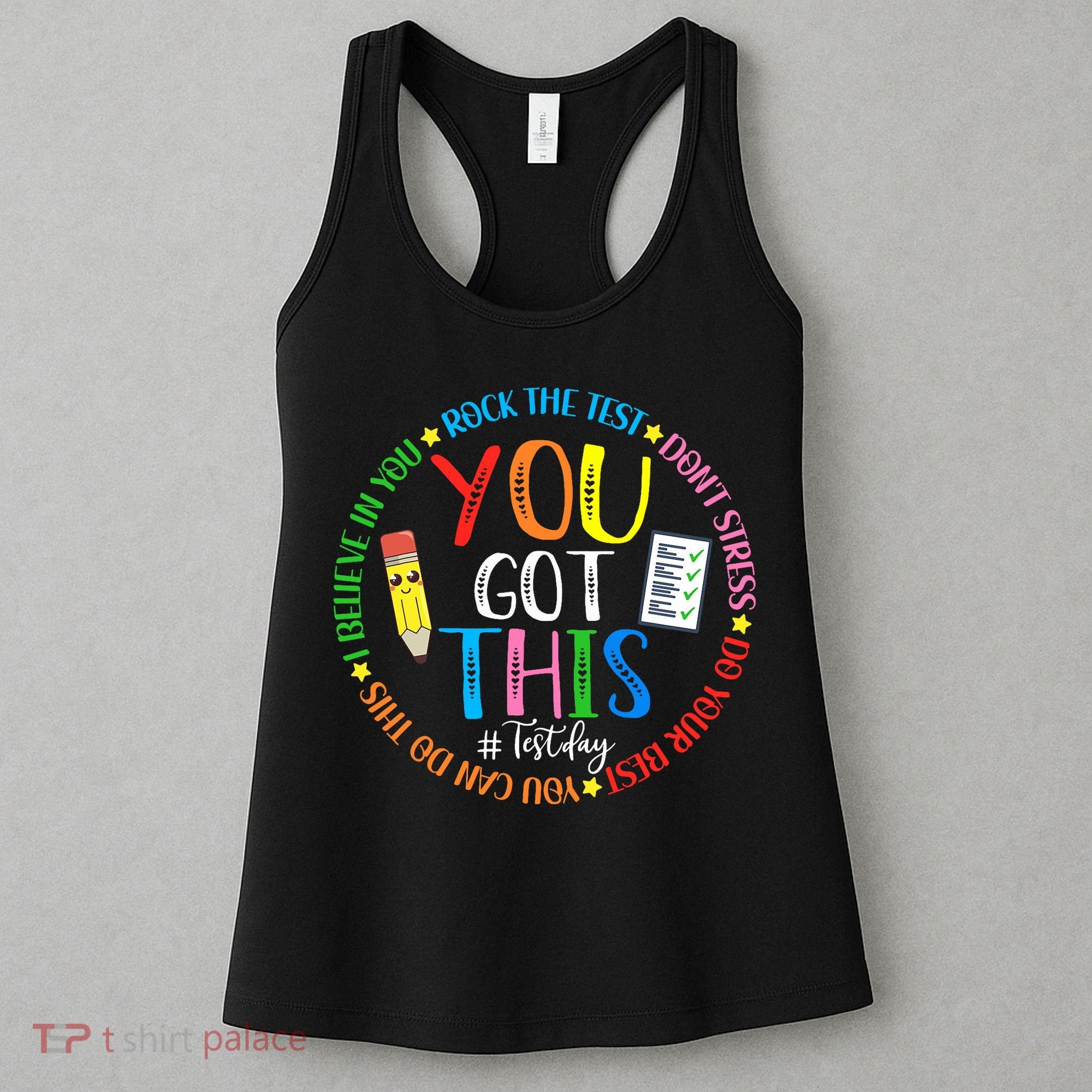 Test Day Rock The Test Teacher Testing Day You Got This Women's Tank Top