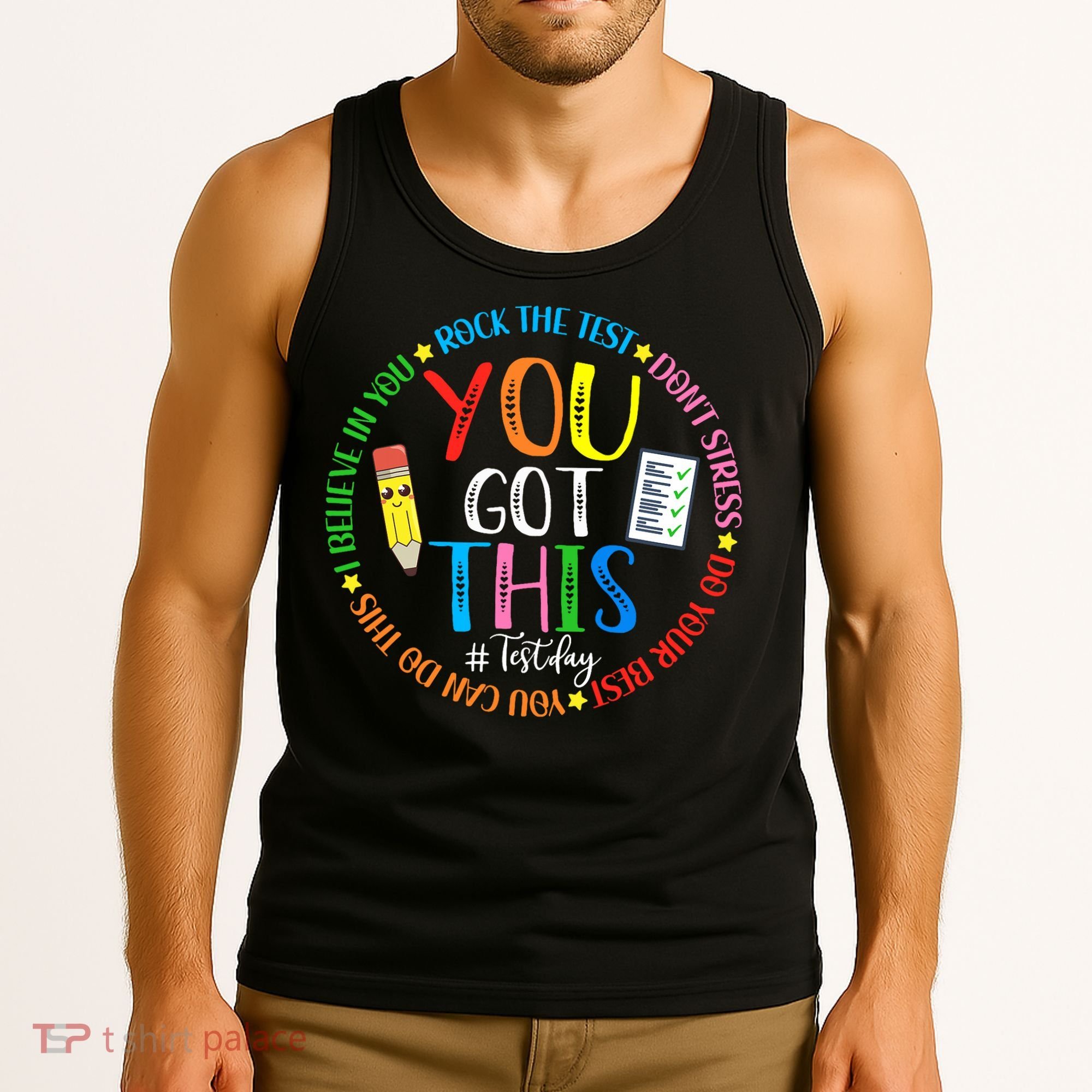 Test Day Rock The Test Teacher Testing Day You Got This Tank Top