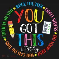 Test Day Rock The Test Teacher Testing Day You Got This Tank Top thumb 6
