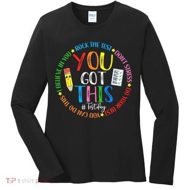 Test Day Rock The Test Teacher Testing Day You Got This Women's Long Sleeve Shirt