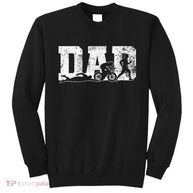 Triathlon Dad Swim Bike Run Father's Day Sweatshirt