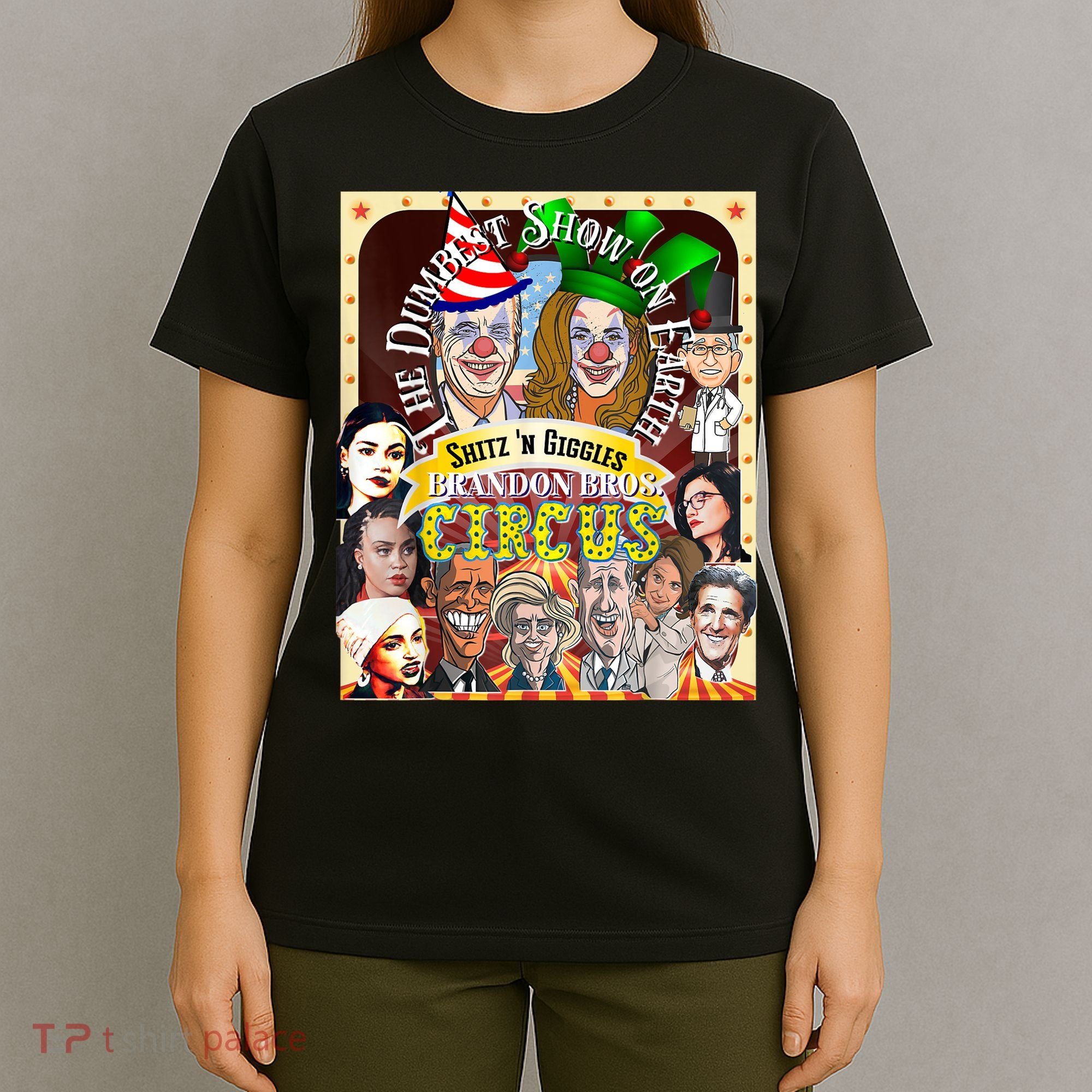 The Dumbest Show On Earth Circus Anti Democratic  T-Shirt