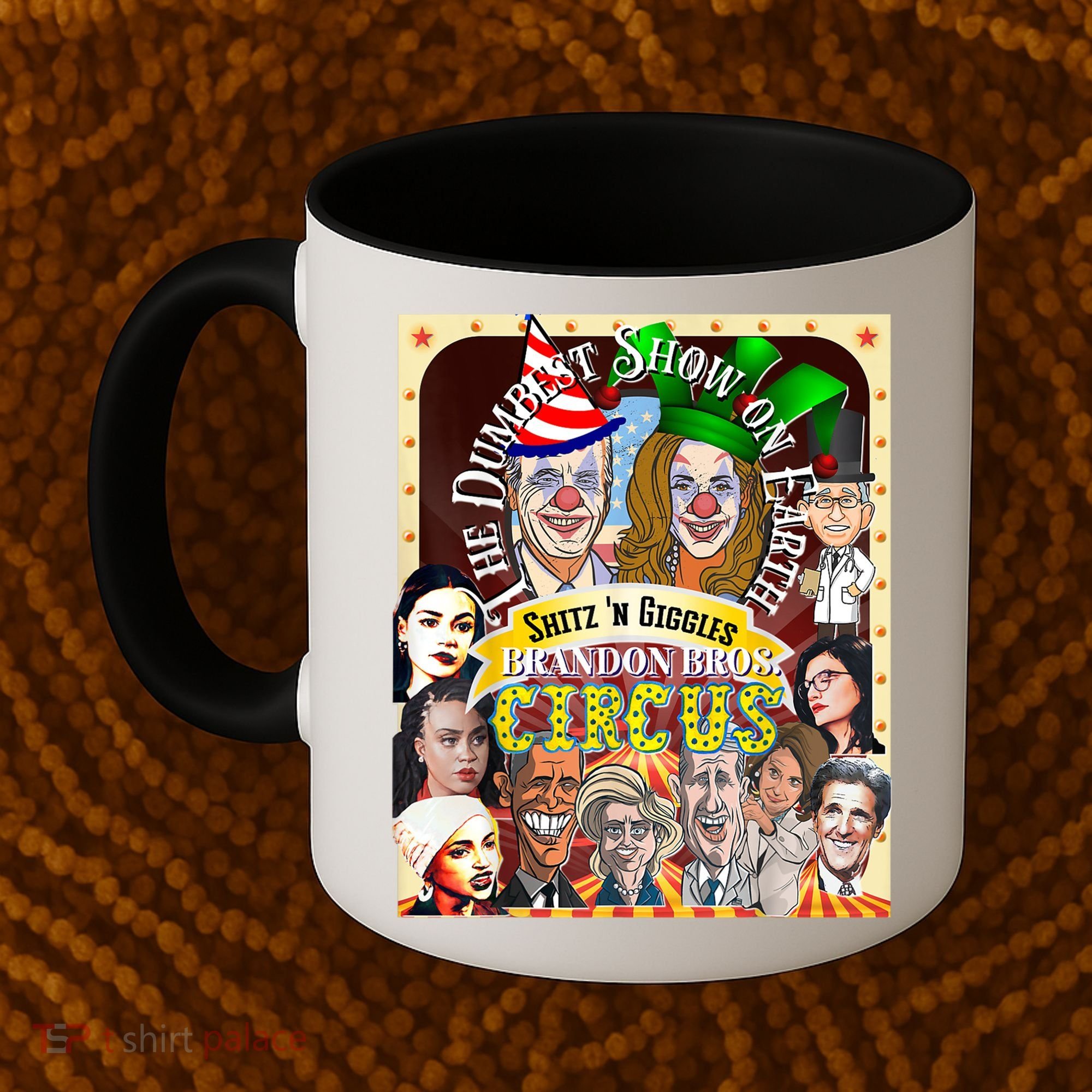The Dumbest Show On Earth Circus Anti Democratic  Coffee Mug
