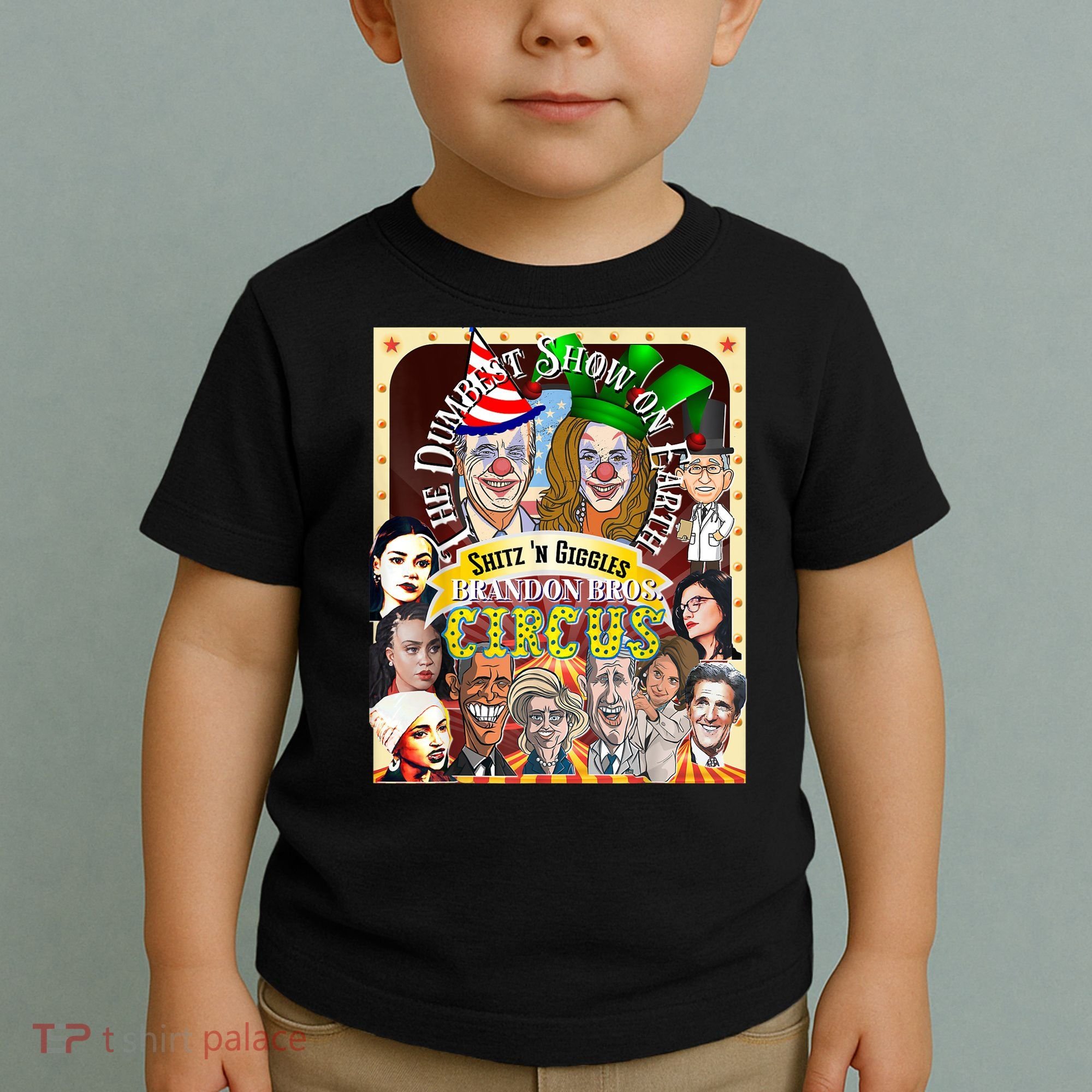 The Dumbest Show On Earth Circus Anti Democratic  Toddler T-Shirt