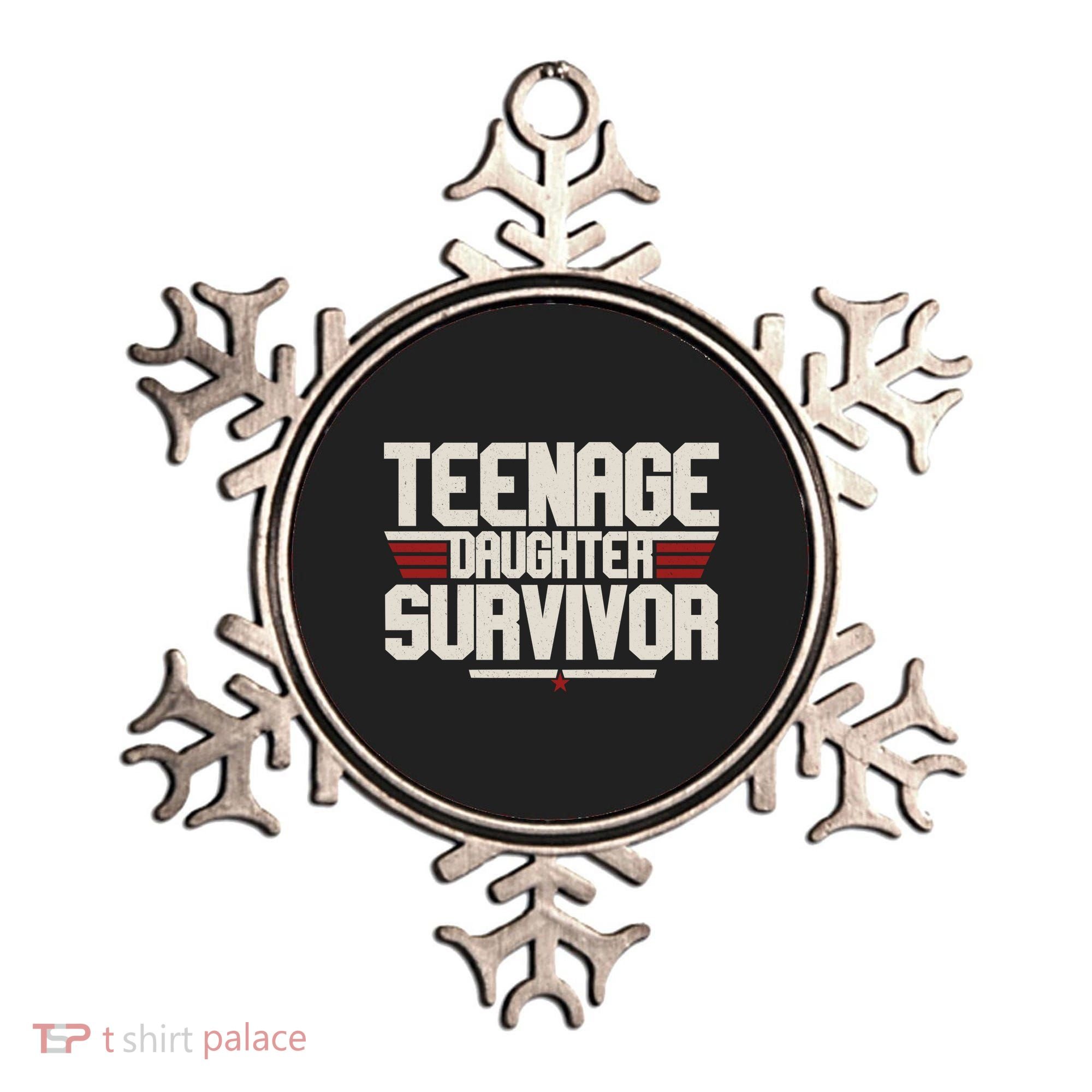 Teenage Daughter Survivor Funny Parent Gift Ornament