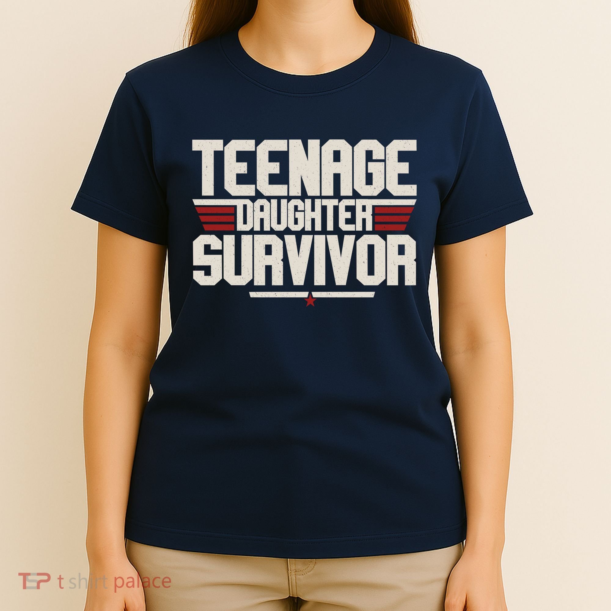 Teenage Daughter Survivor Funny Parent Gift T-Shirt