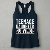 Teenage Daughter Survivor Popular Parenting Quote Funny Parent Women's Tank Top thumb 3