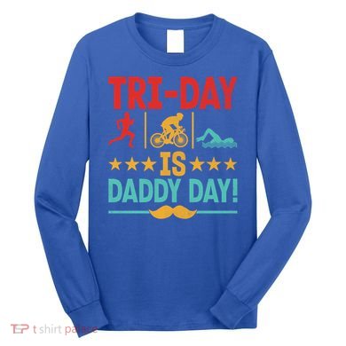Triathlon Dad Swim Bike Run Triathlete Funny Iron Father Great Gift Long Sleeve Shirt