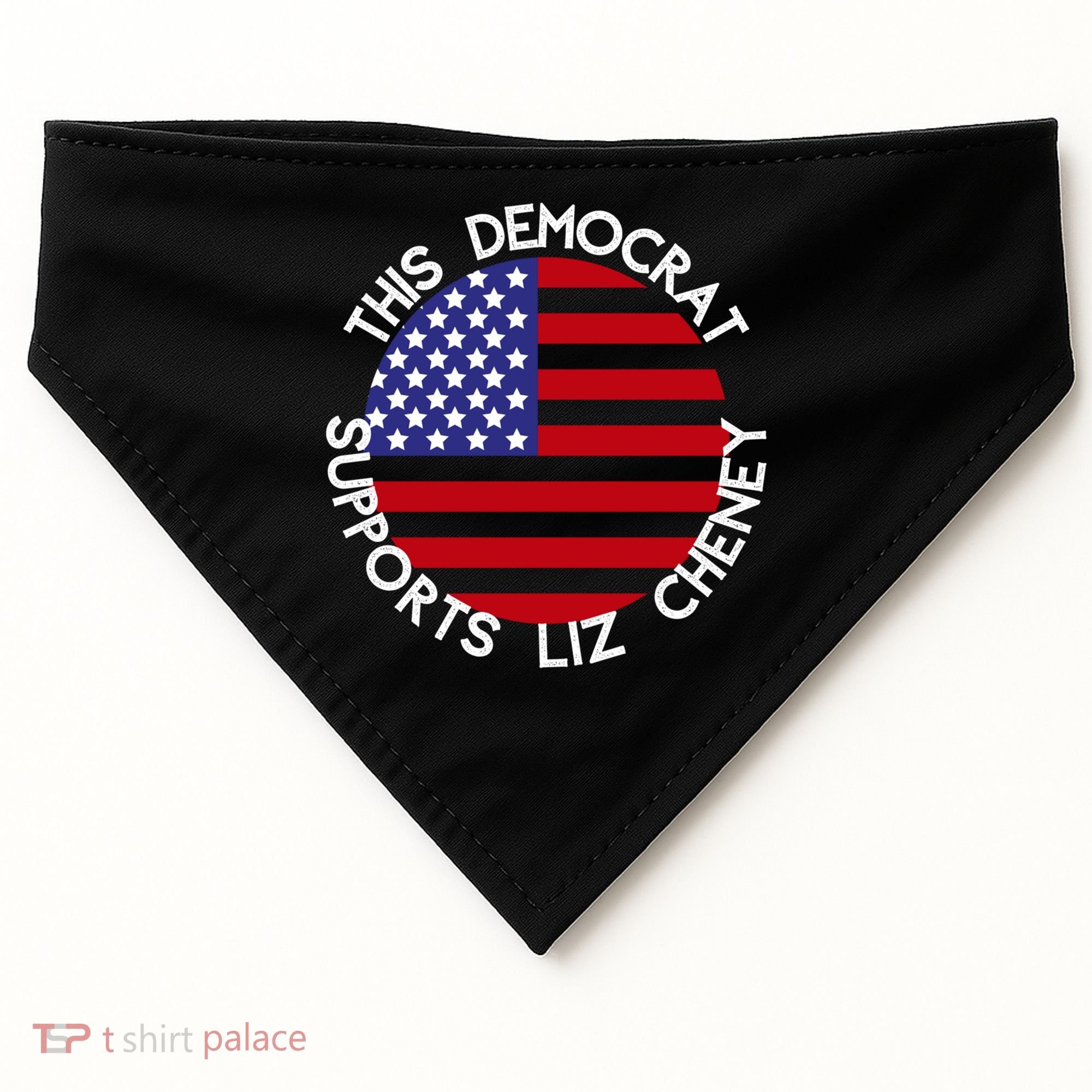 This Democrat Supports Liz Cheney Republican Trendy Gift USA-Made Doggie Bandana