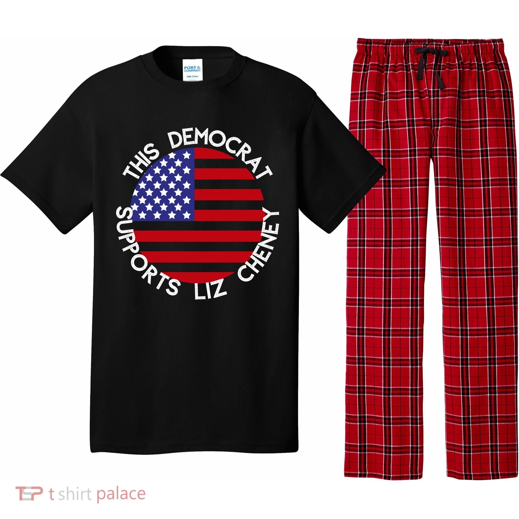 This Democrat Supports Liz Cheney Republican Trendy Gift Pajama Set