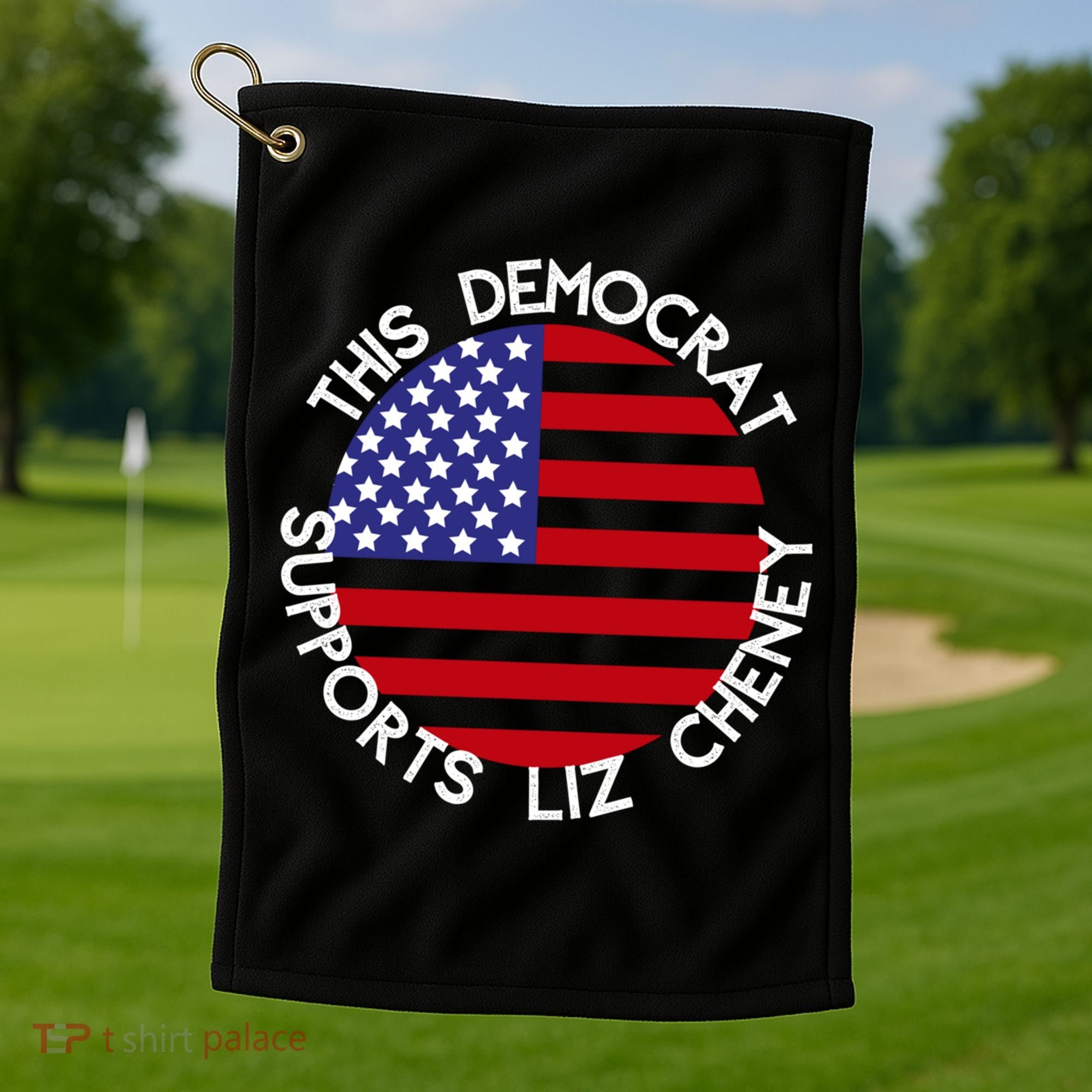 This Democrat Supports Liz Cheney Republican Trendy Gift Golf Towel