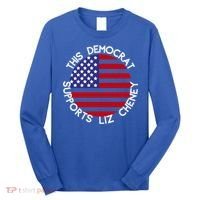 This Democrat Supports Liz Cheney Republican Trendy Gift Long Sleeve Shirt thumb 0
