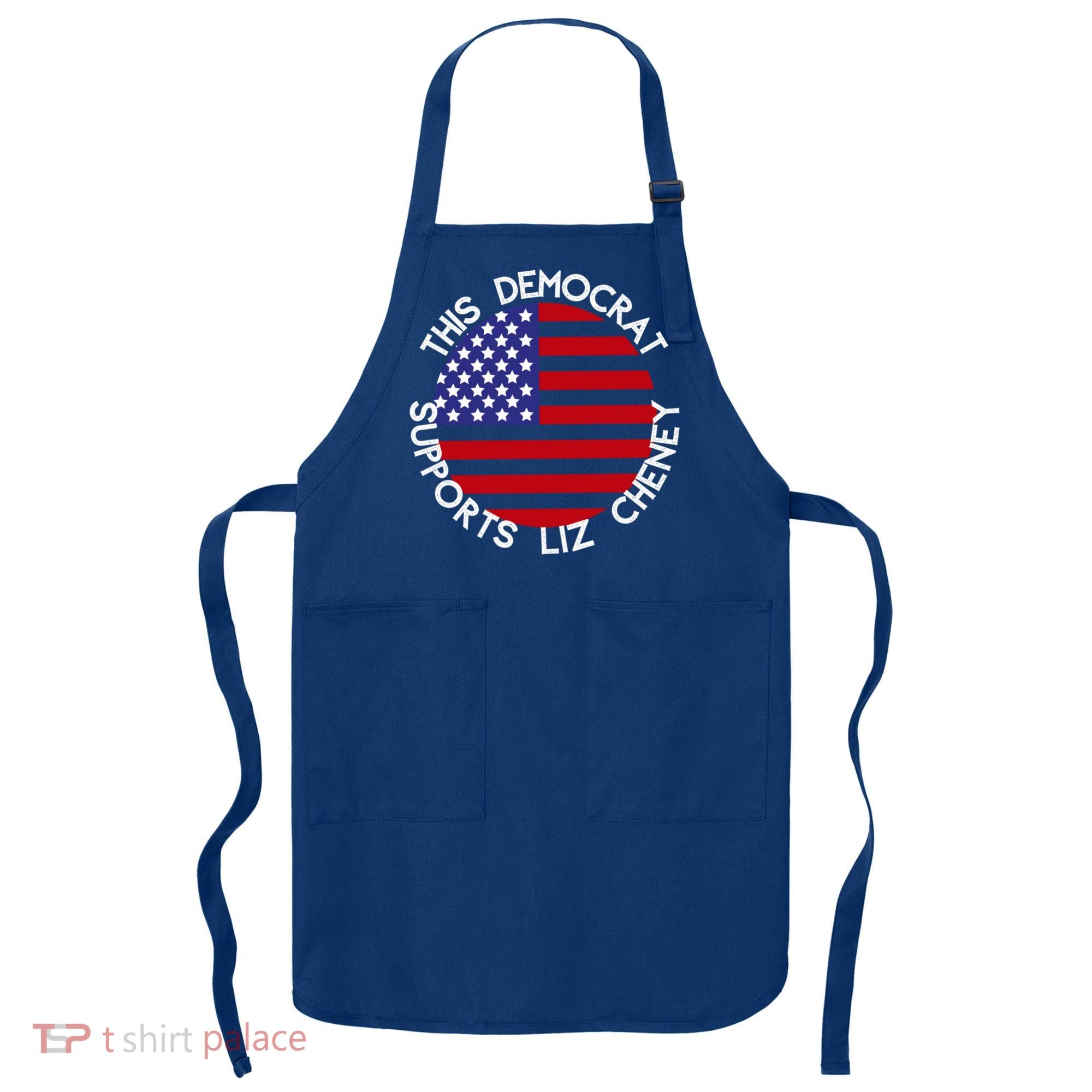 This Democrat Supports Liz Cheney Republican Trendy Gift Apron