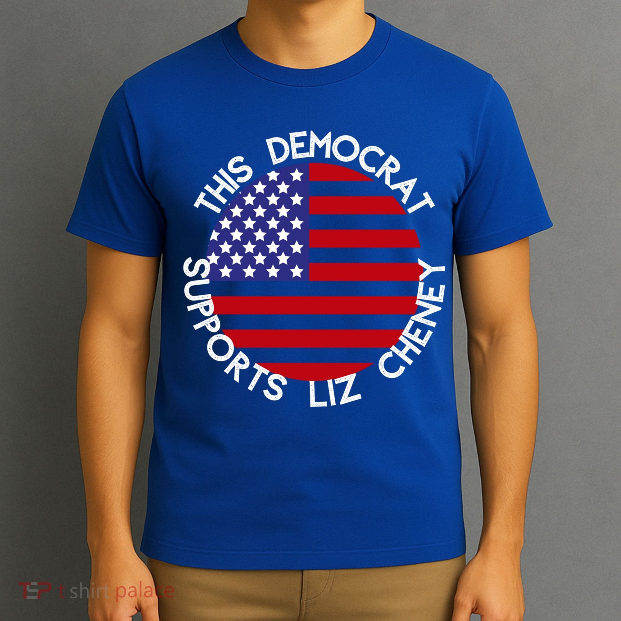 This Democrat Supports Liz Cheney Republican Trendy Gift T-Shirt