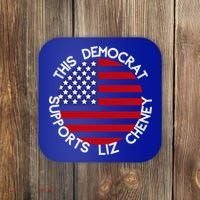 This Democrat Supports Liz Cheney Republican Trendy Gift Coaster thumb 0
