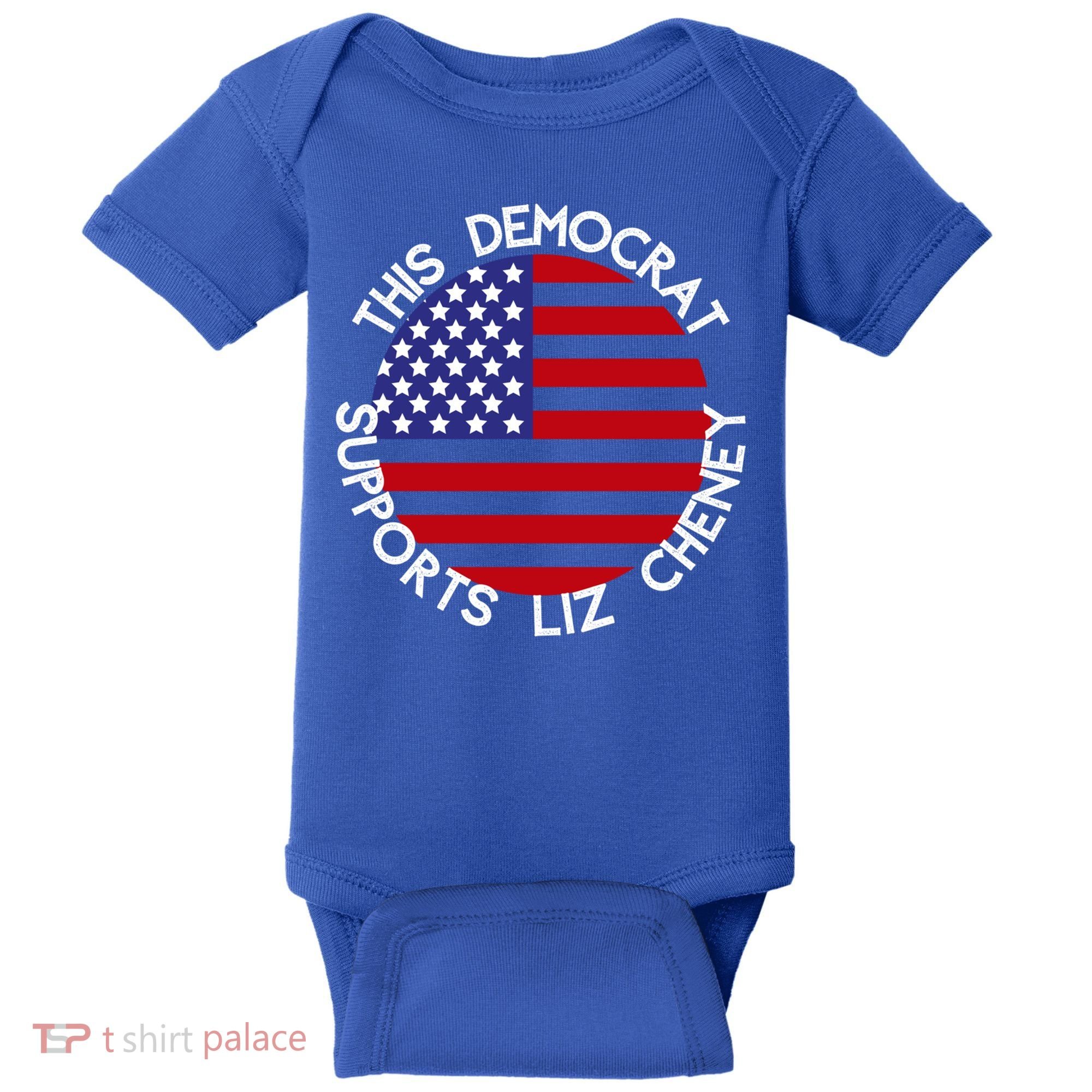 This Democrat Supports Liz Cheney Republican Trendy Gift Baby Bodysuit