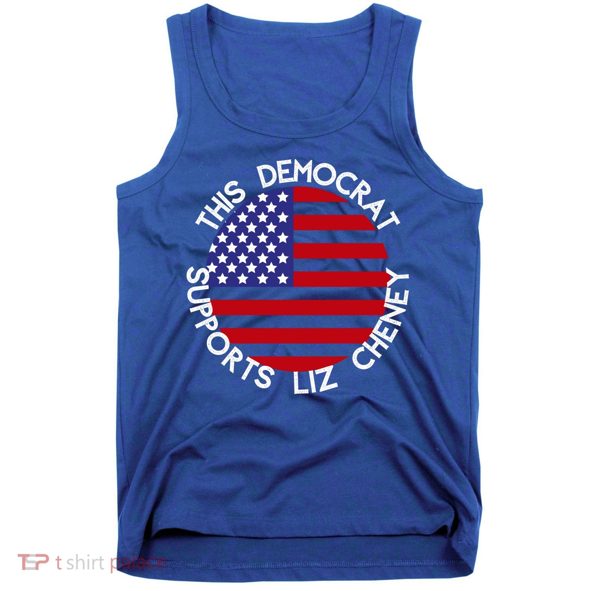 This Democrat Supports Liz Cheney Republican Trendy Gift Tank Top