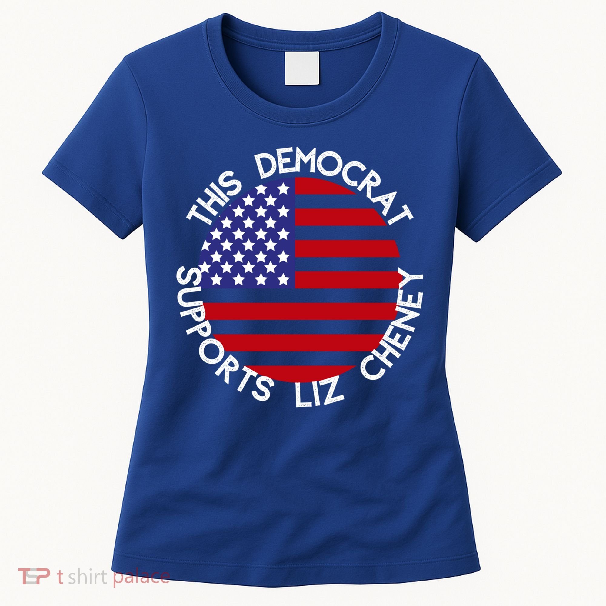 This Democrat Supports Liz Cheney Republican Trendy Gift Women's T-Shirt