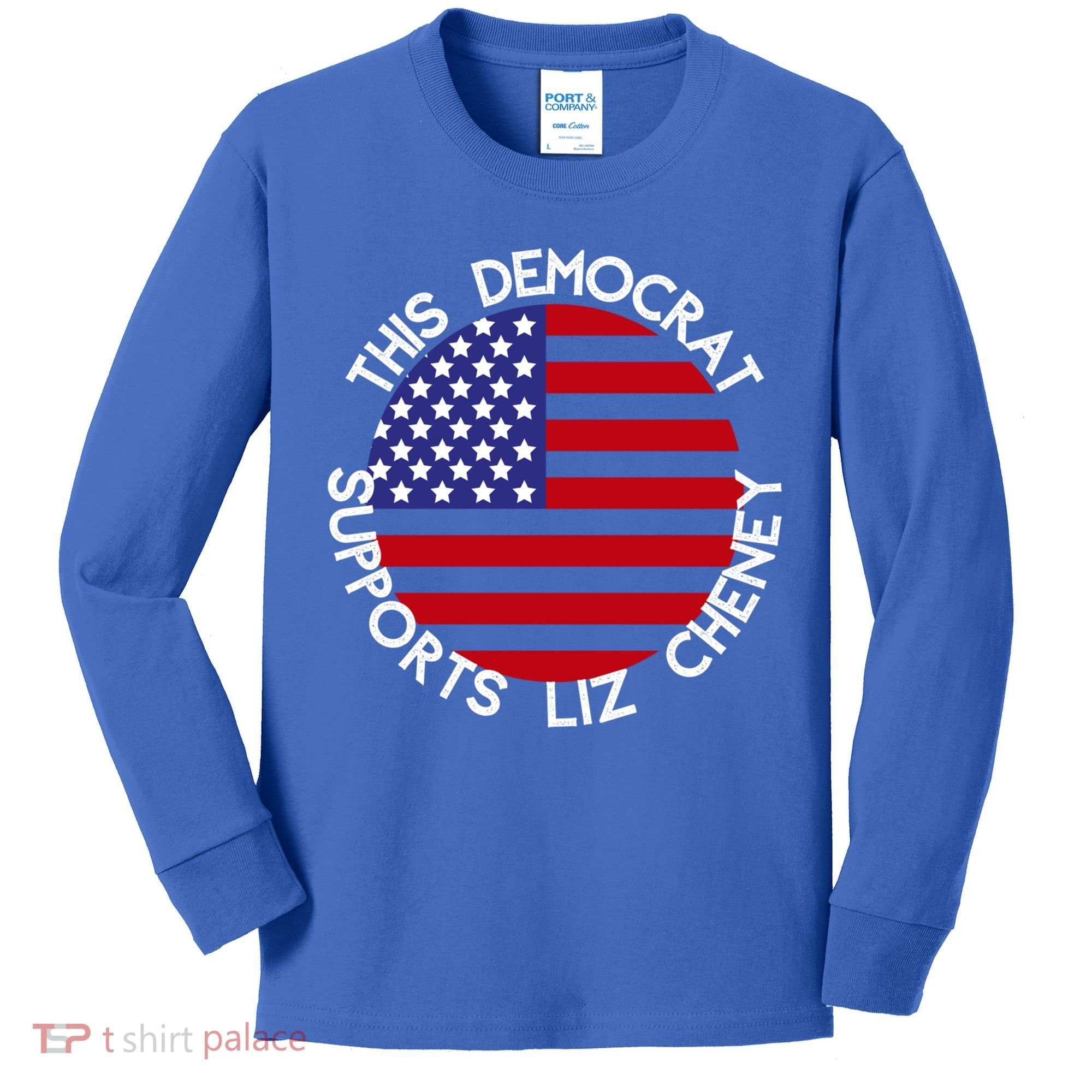 This Democrat Supports Liz Cheney Republican Trendy Gift Kids Long Sleeve Shirt