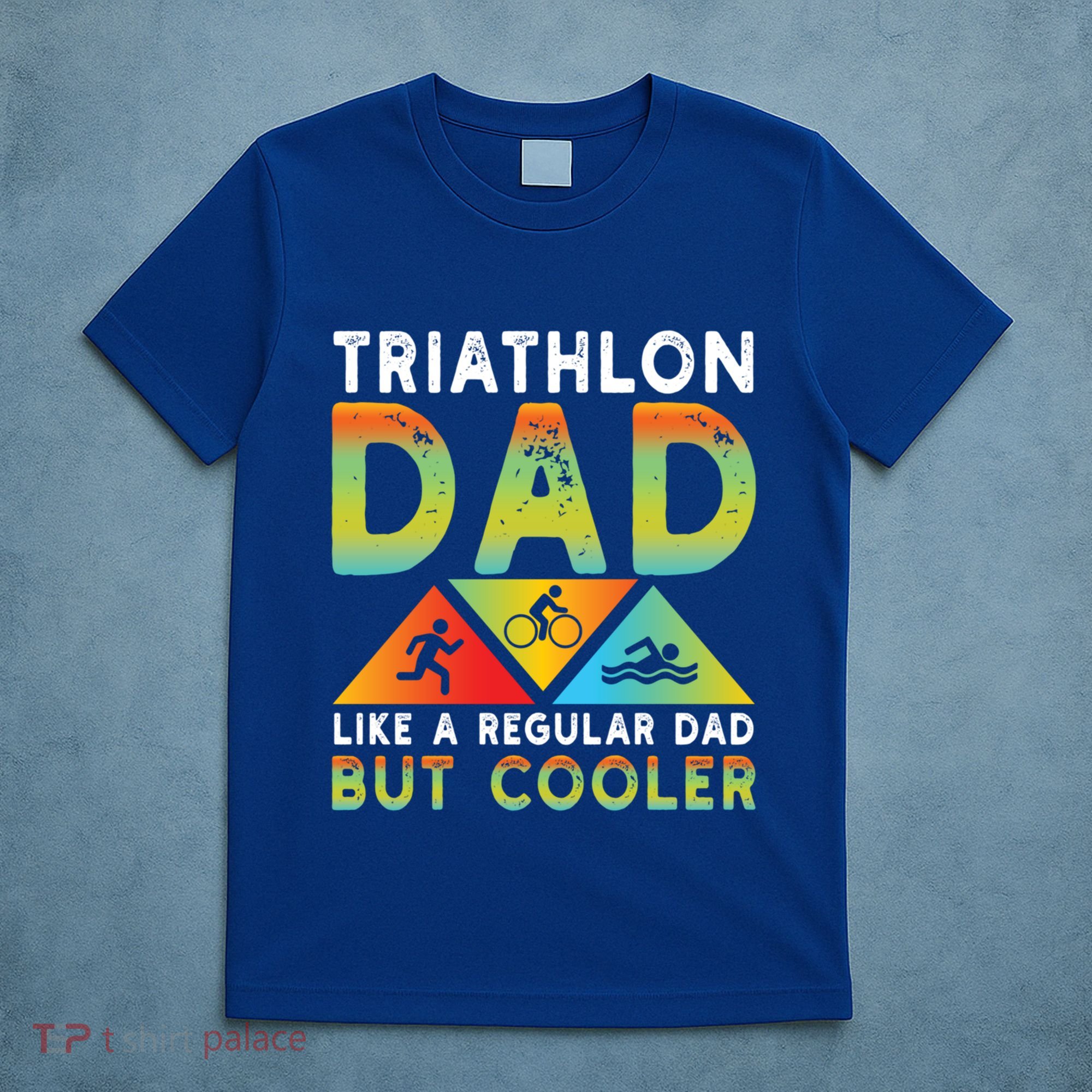 Triathlon Dad Swim Bike Run Triathletes Fathers Day Cycling Cute Gift T-Shirt