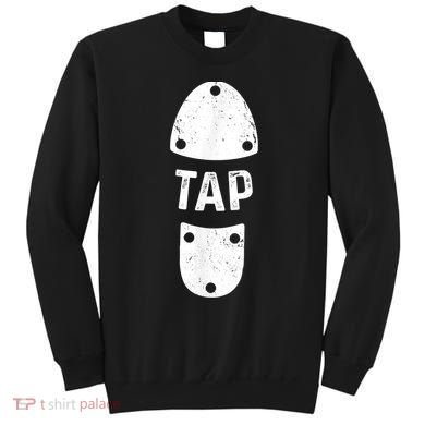 Tap Dancer Shoe Tap Dance Sweatshirt