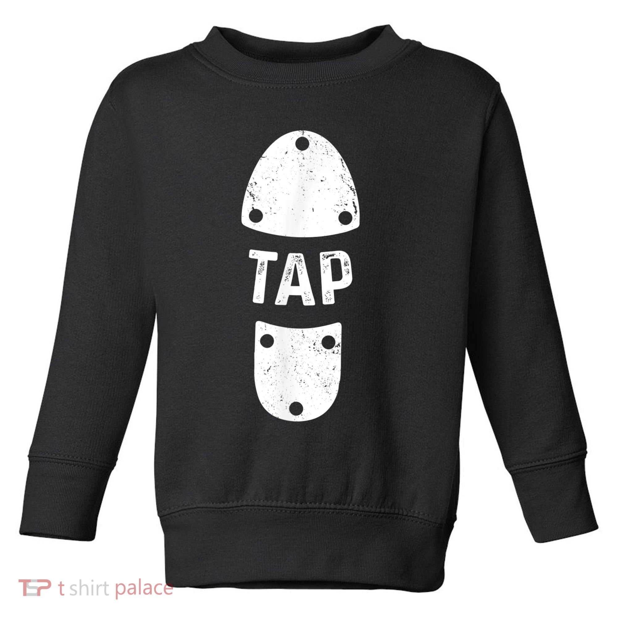 Tap Dancer Shoe Tap Dance Toddler Sweatshirt