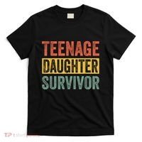 Teenage Daughter Survivor Funny Parenting Gift T-Shirt thumb 0