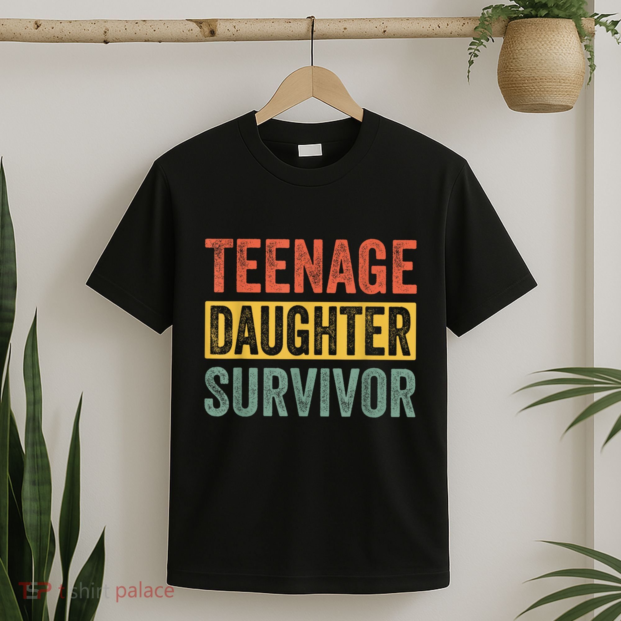 Teenage Daughter Survivor Funny Parenting Gift T-Shirt
