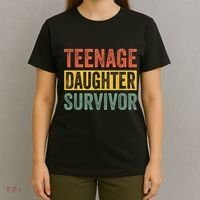 Teenage Daughter Survivor Funny Parenting Gift T-Shirt thumb 4