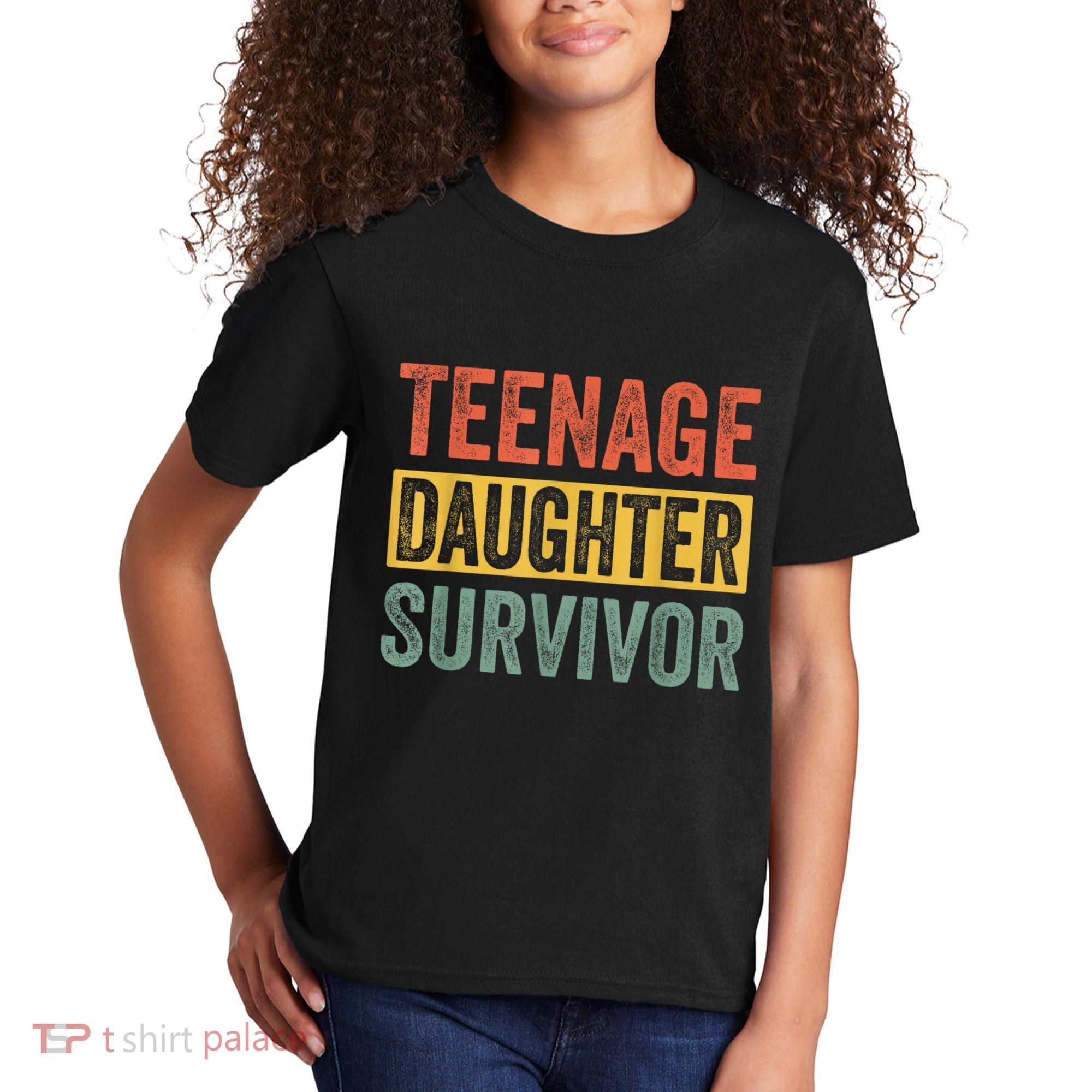 Teenage Daughter Survivor Funny Parenting Gift Kids T-Shirt