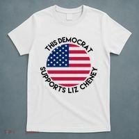 This Democrat Supports Liz Cheney Funny Election T-Shirt thumb 5