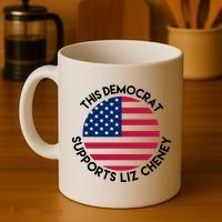 This Democrat Supports Liz Cheney Funny Election Coffee Mug thumb 4