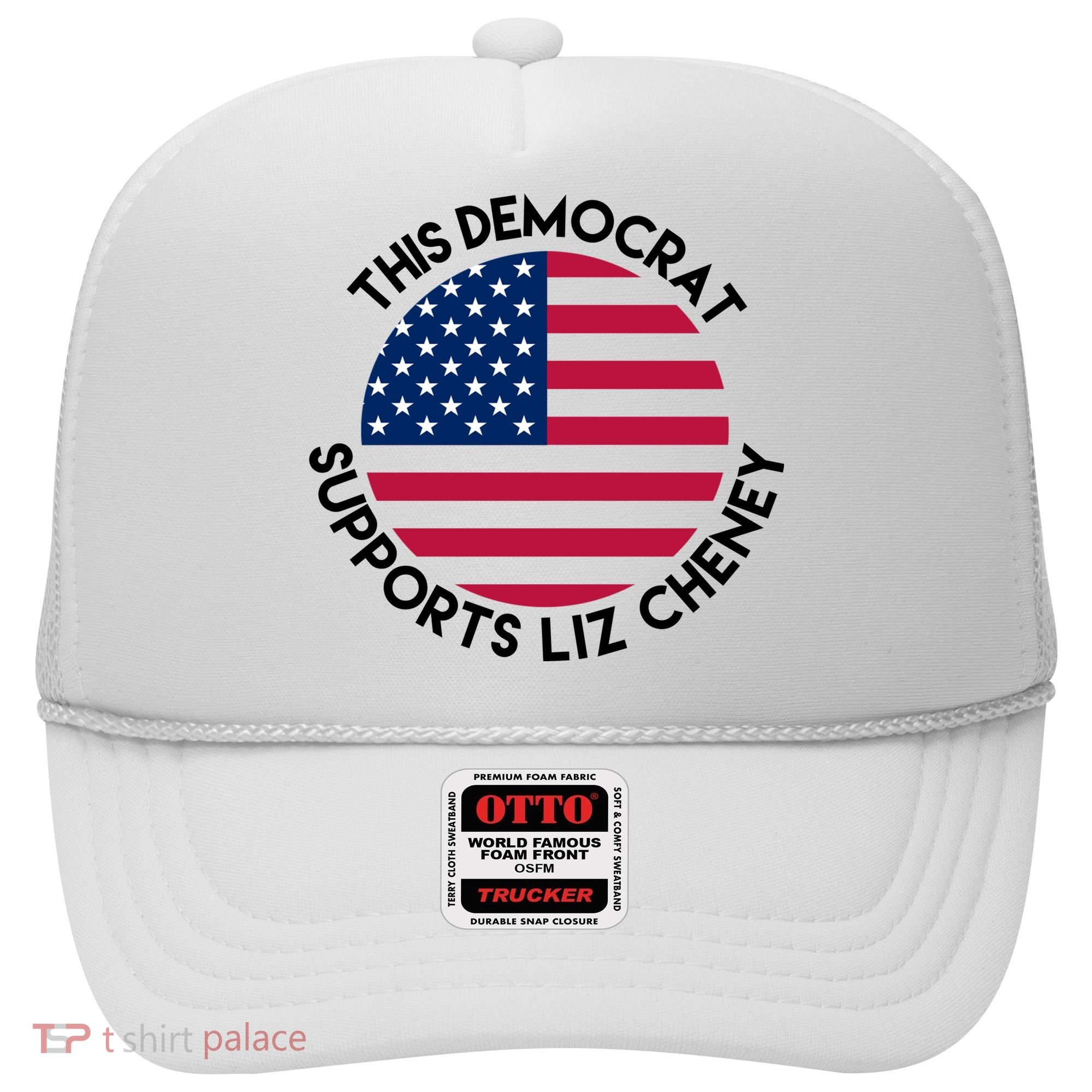 This Democrat Supports Liz Cheney Funny Election Hat