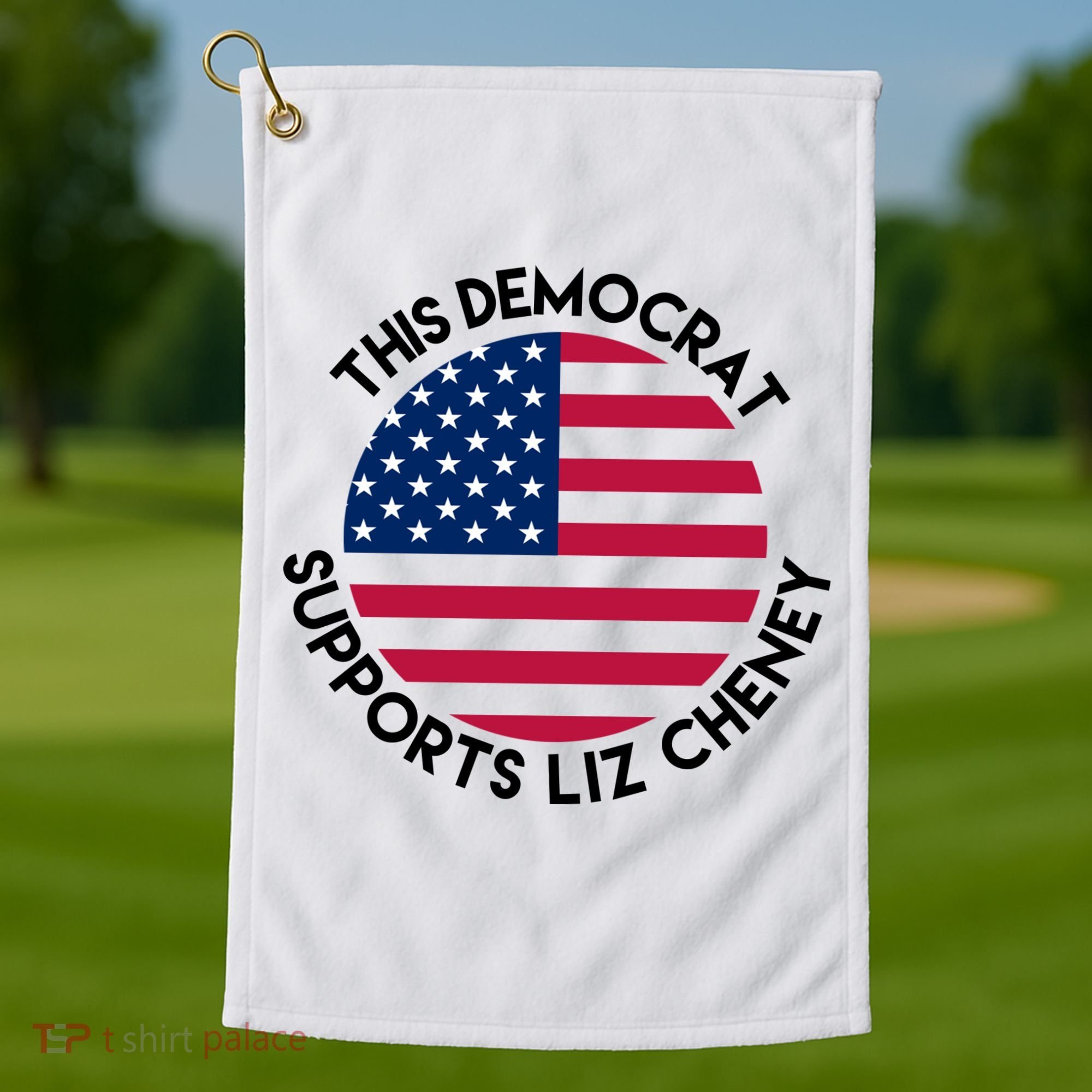 This Democrat Supports Liz Cheney Funny Election Golf Towel
