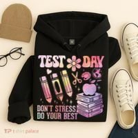 Test Day STAAR Teacher Don't Stress Do Your Best Hoodie thumb 4