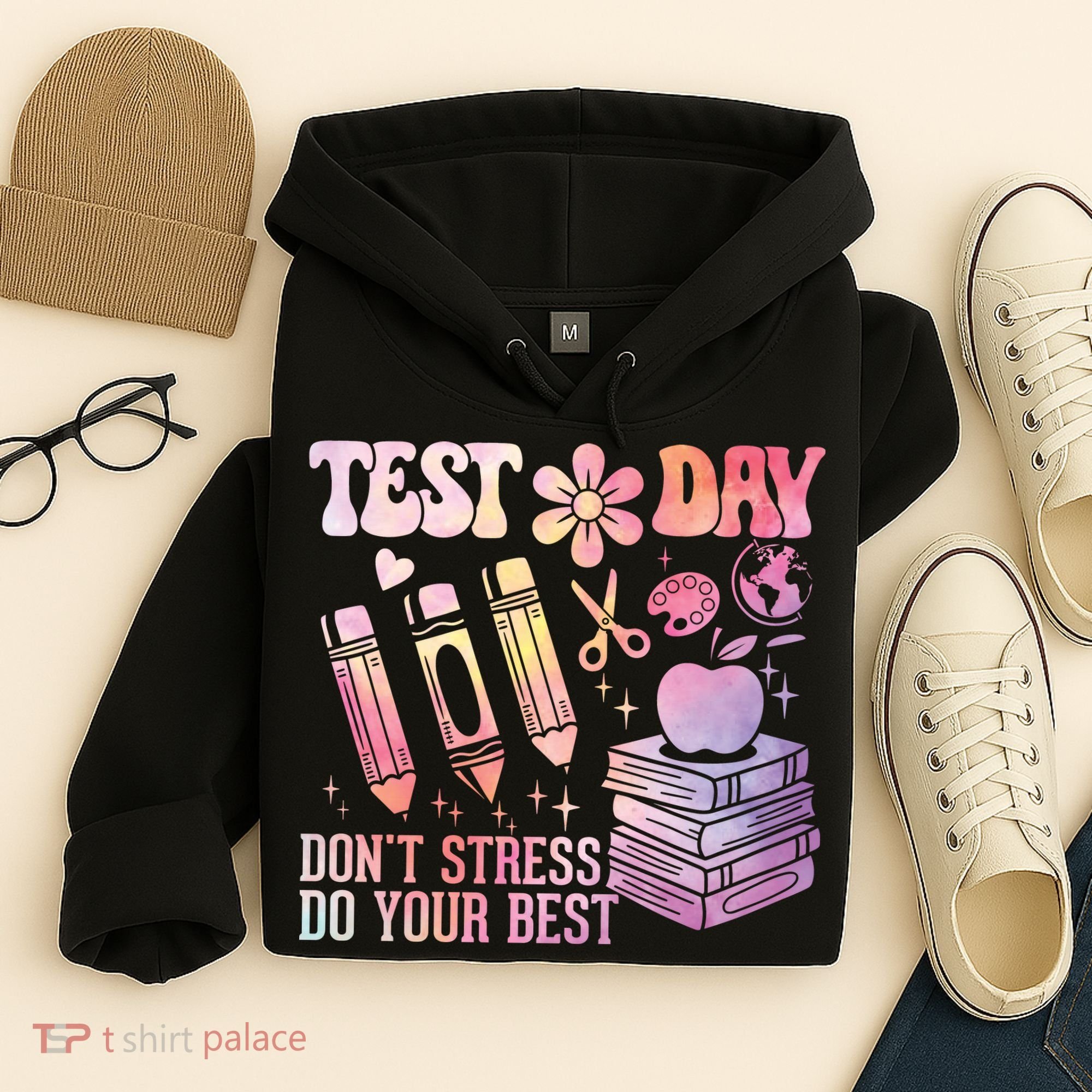 Test Day STAAR Teacher Don't Stress Do Your Best Hoodie