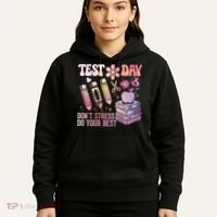 Test Day STAAR Teacher Don't Stress Do Your Best Hoodie thumb 5
