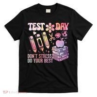 Test Day STAAR Teacher Don't Stress Do Your Best T-Shirt thumb 0