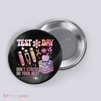 Test Day STAAR Teacher Don't Stress Do Your Best Button