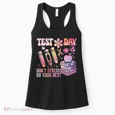 Test Day STAAR Teacher Don't Stress Do Your Best Women's Tank Top