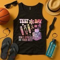 Test Day STAAR Teacher Don't Stress Do Your Best Tank Top thumb 4