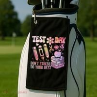 Test Day STAAR Teacher Don't Stress Do Your Best Golf Towel thumb 2