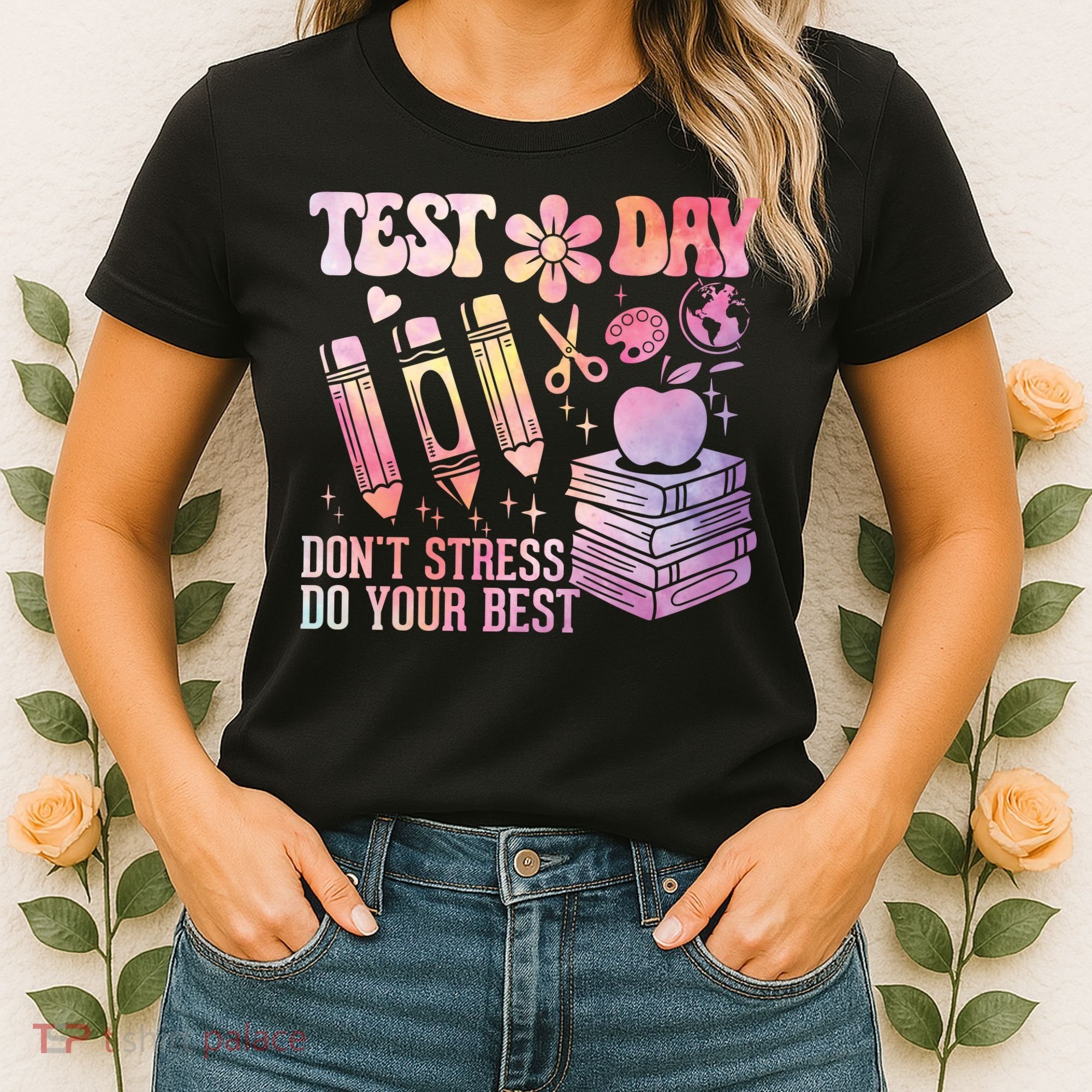 Test Day STAAR Teacher Don't Stress Do Your Best Women's T-Shirt