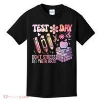 Test Day STAAR Teacher Don't Stress Do Your Best Kids T-Shirt thumb 0