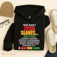 They Didnt Steal Slaves Black History Month Hoodie thumb 4
