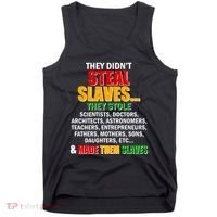 They Didnt Steal Slaves Black History Month Tank Top thumb 0