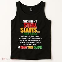 They Didnt Steal Slaves Black History Month Tank Top thumb 2