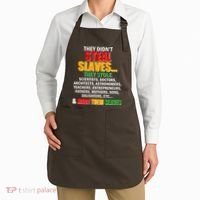 They Didnt Steal Slaves Black History Month Apron thumb 2